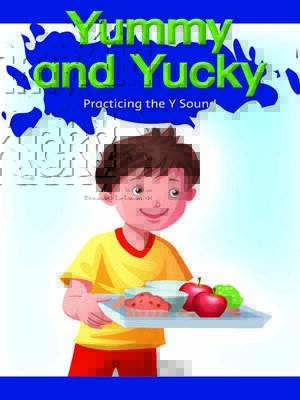 cover image of Yummy and Yucky